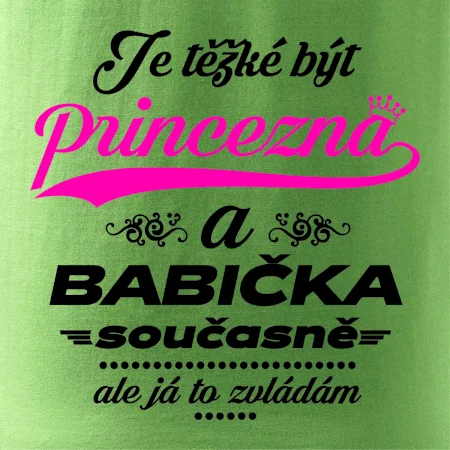 Je těžké být princezna - babička