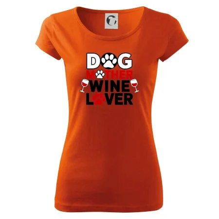 Dog mother wine lover