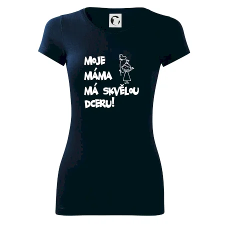 Moje máma má skvělou dceru