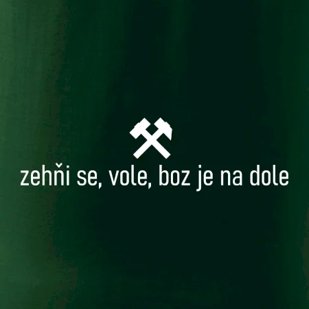Zehňi se, vole, boz je na dole