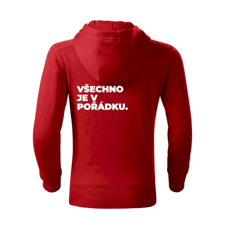 VŠECHNO JE V POŘÁDKU.