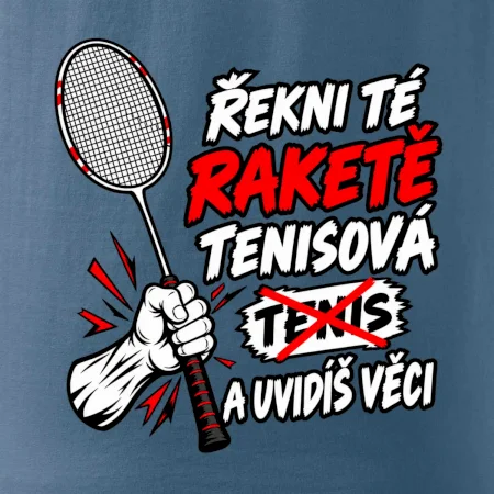 Badmintonová raketa není tenisová