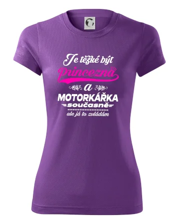 Je těžké být princezna - motorkářka