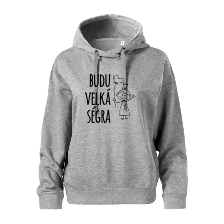 Budu velká ségra