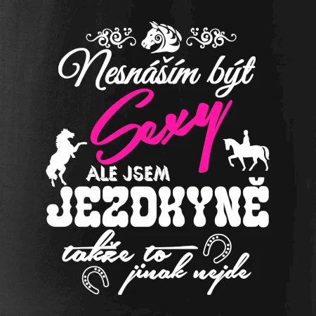 Nesnáším být sexy - jezdkyně