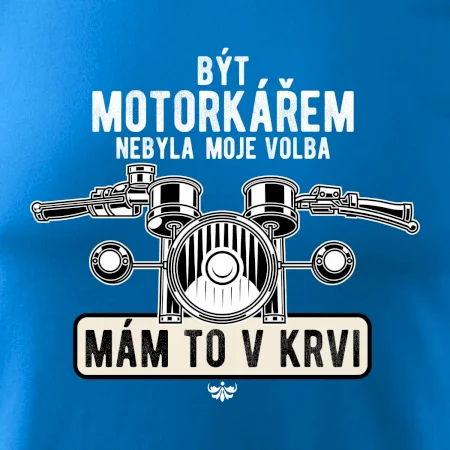 Být motorkářem nebyla moje volba řidítka
