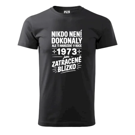 Nikdo není dokonalý ale ti narození v roce 1973 jsou zatraceně blízko