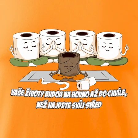 Vaše životy budou na hovno jóga