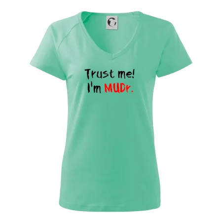 Trust me I´m  MUDr. / Věř mi jsem MUDR.
