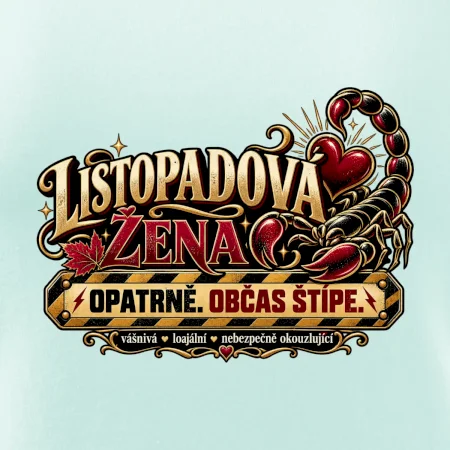 Listopadová žena pozor občas štípe