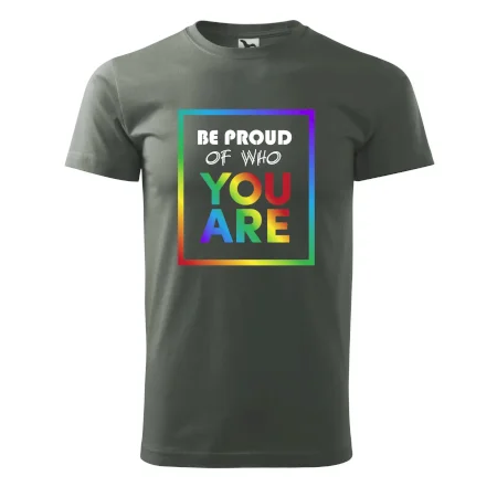 Be proud of who you are