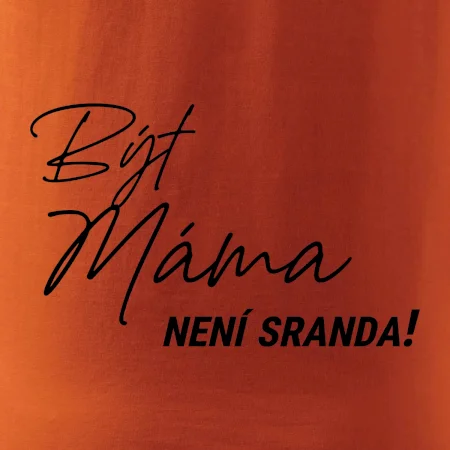 Být táta není sranda