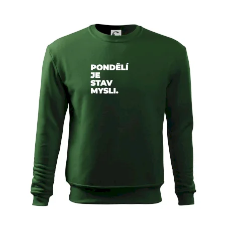 PONDĚLÍ JE STAV MYSLI.