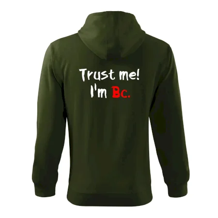 Trust me I´m  Bc. / Věř mi jsem Bc.