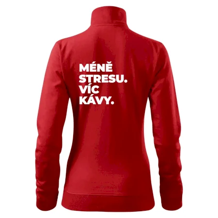 MÉNĚ STRESU.VÍC KÁVY.