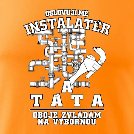 Oslovuji mě Instalatér a táta