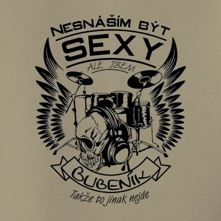 Nesnáším být sexy - bubeník