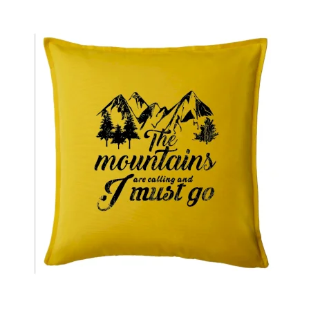 The mountains are calling and i must go