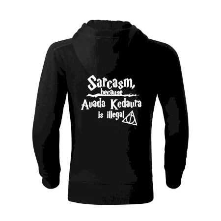 Harry - Sarcasm, because Avada Kedavra is illegal