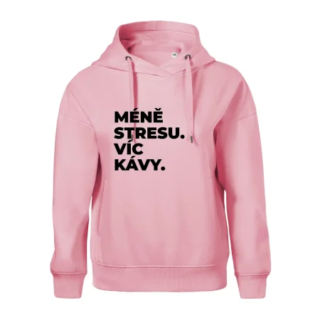 MÉNĚ STRESU.VÍC KÁVY.
