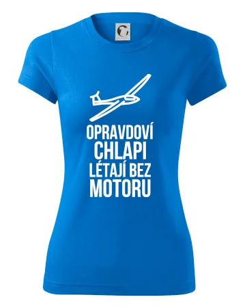 Opravdovi chlapi létají bez motoru