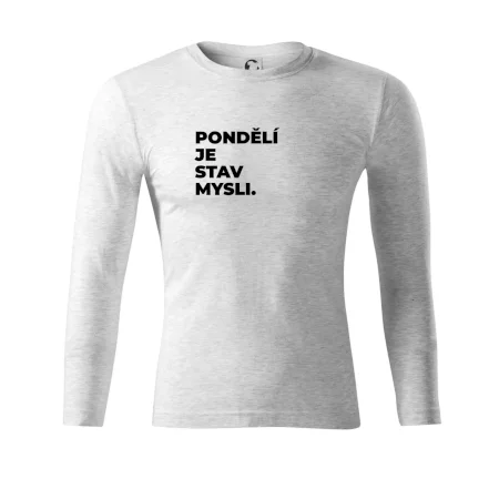 PONDĚLÍ JE STAV MYSLI.