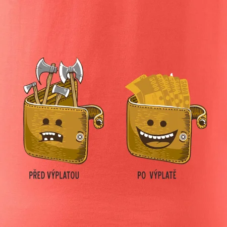 Před výplatou po výplatě  (Pecka design)