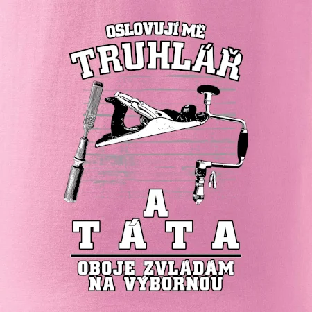 Oslovuji mě truhlář a táta