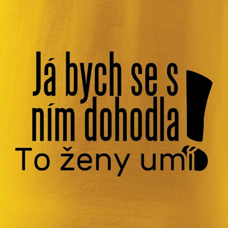 Já bych se s ním dohodla