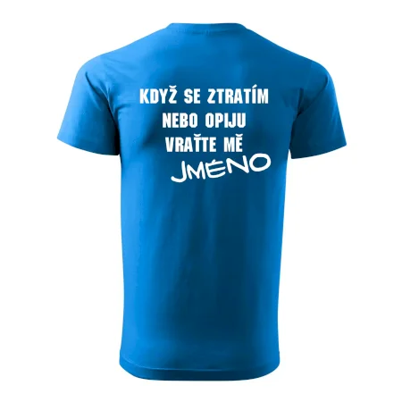 Když se ztratím vraťte mě / Já jsem