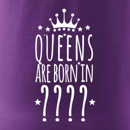 Queens are born in (vlastní měsíc narození)