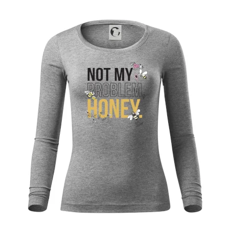 Not my problem, honey