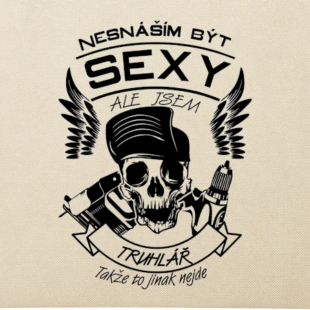 Nesnáším být sexy - truhlář