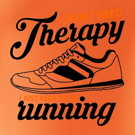 I don't need therapy running