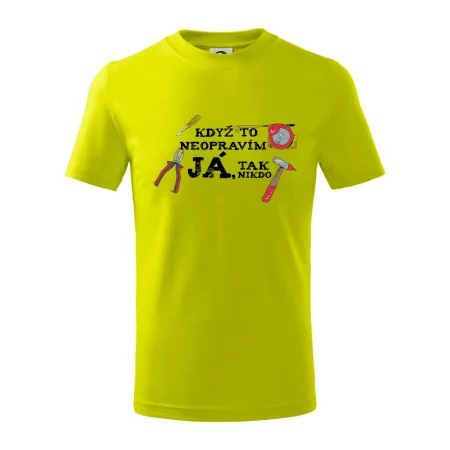 Když to neopravím já, tak nikdo barevné