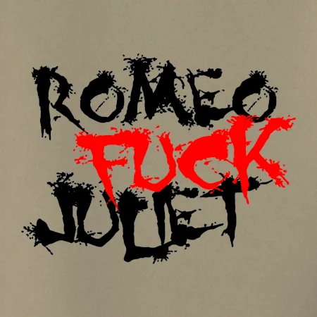Romeo Fuck Juilet - Romeo vojel Julii