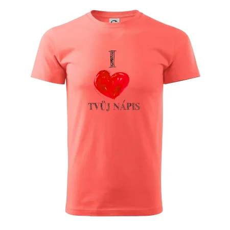 I love malované srdce - vlastní nápis