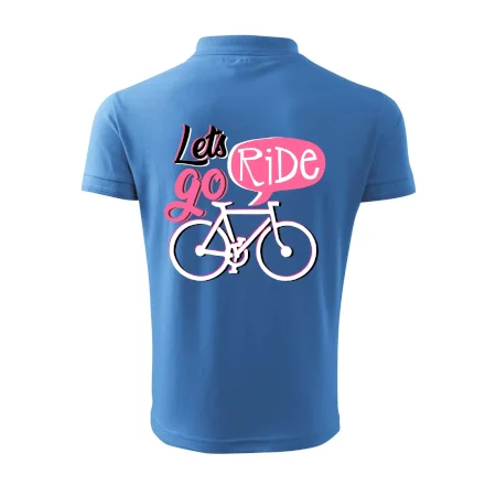 Lets go ride