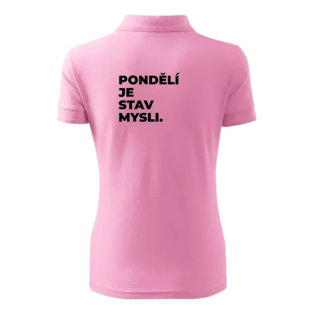 PONDĚLÍ JE STAV MYSLI.