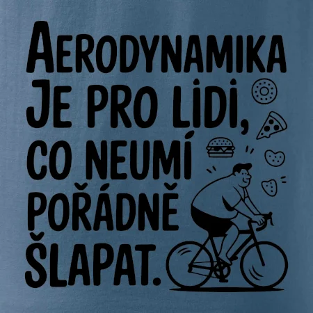 Aerodynamika je pro lidi, co neumí pořádně šlapat