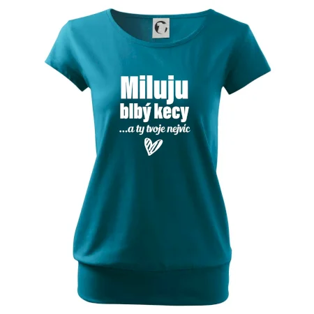 Miluju blbý kecy
