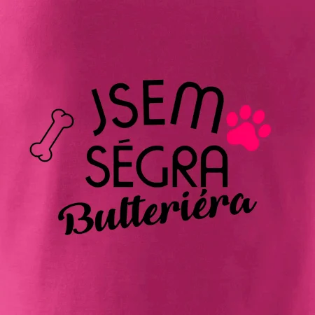 Jsem ségra Bulteriéra