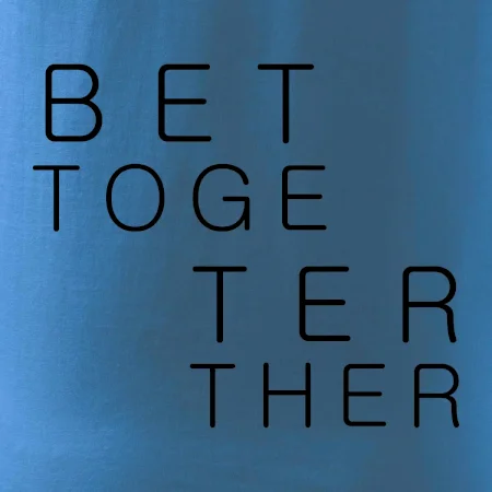 Better