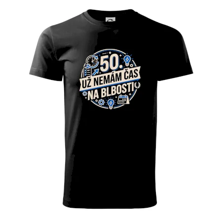 50 Nemám čas na blbosti