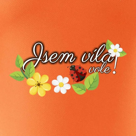 Jsem víla vole!