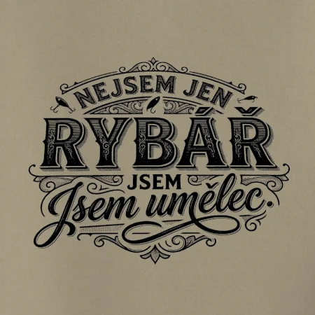 Nejsem jen rybář, jsem umělec