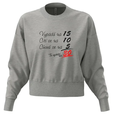 Vypadá, cítí se, chová se - 30 let