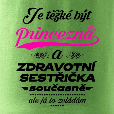 Je těžké být princezna - zdravotní sestřička