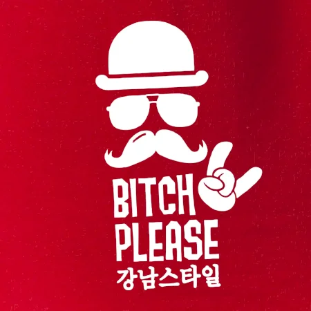 Bitch please! Mustache
