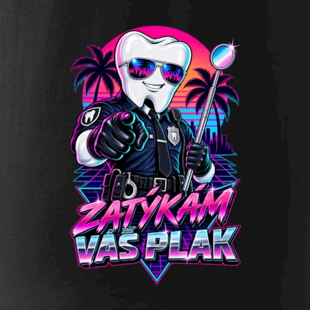 Zatýkám váš plak